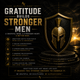 Gratitude Builds Stronger Men